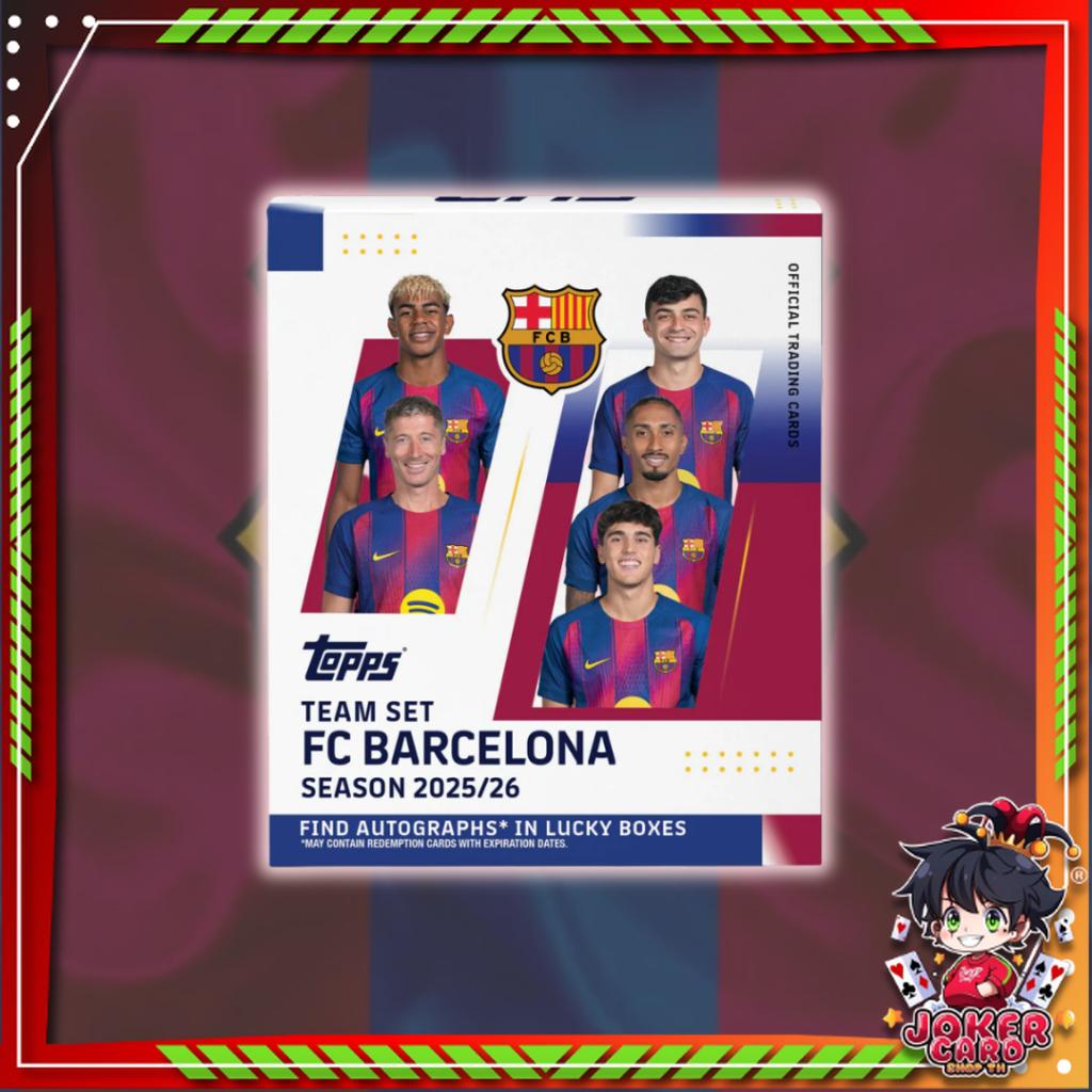 [ ยกกล่อง ] พร้อมส่ง!! 2025-26 Topps Team Set : FC Barcelona (p3) ( 250 G )