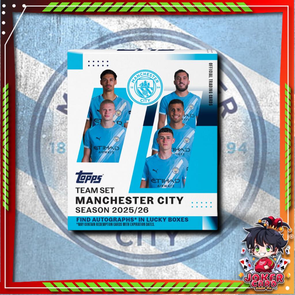 [ ยกกล่อง ] พร้อมส่ง!! 2025-26 Topps Team Set : Manchester City (p3)