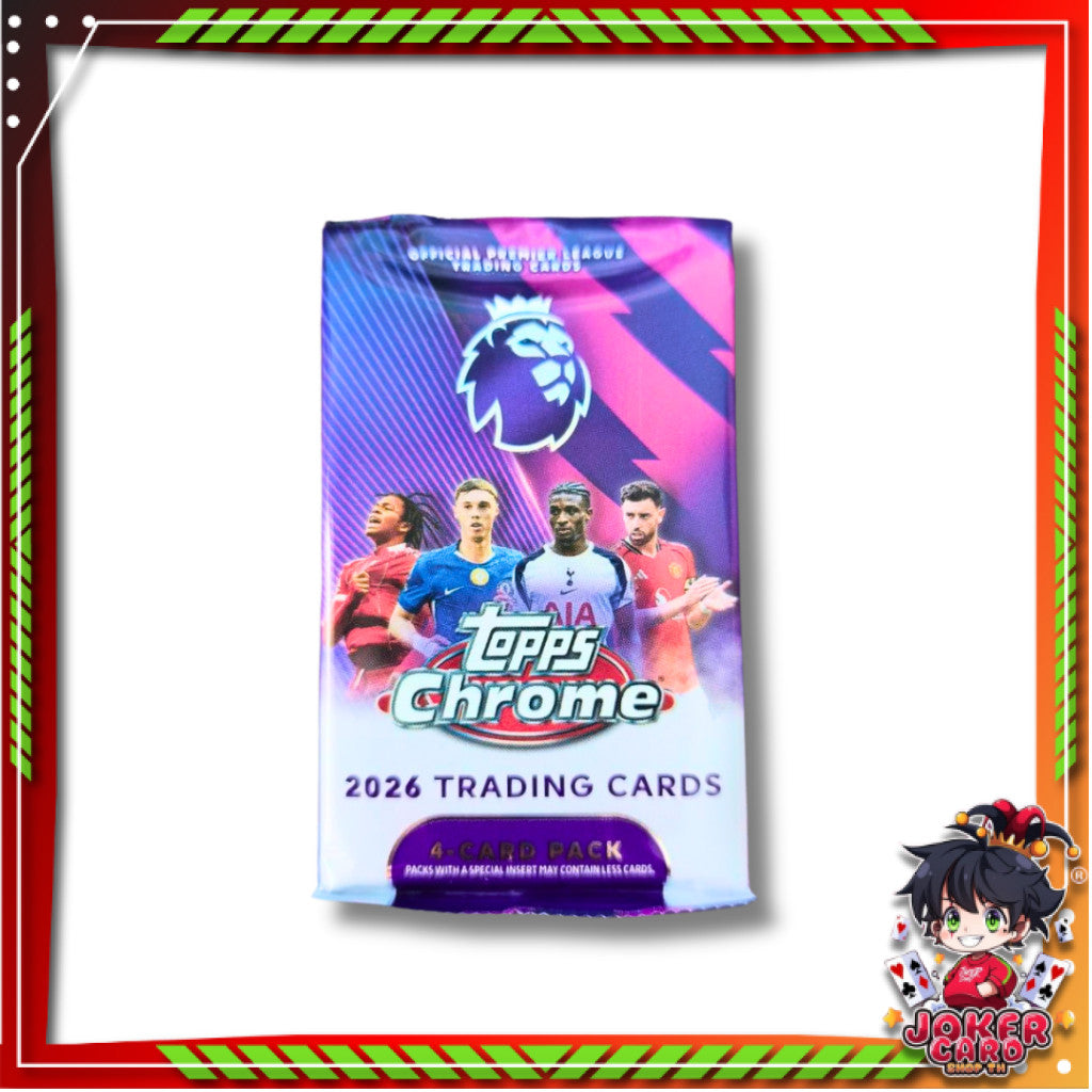 [ แยกซอง ] 2026 Topps Chrome Premier League - Value Pack (p3)